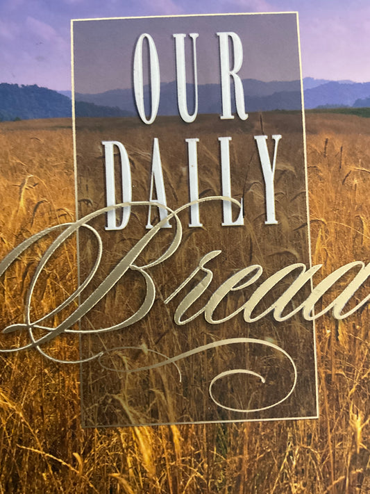 Our Daily Bread